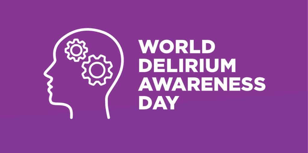 World Delirium Awareness Day is March 11, but what exactly is delirium